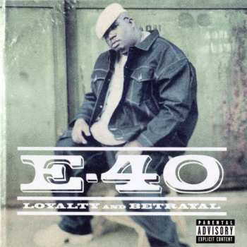 CD E-40: Loyalty And Betrayal 618539