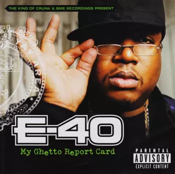 E-40: My Ghetto Report Card