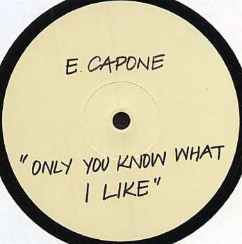 LP Eddie Capone Treatment: Only You Know What I Like LTD 646974