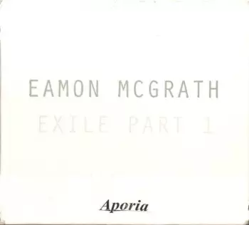 Eamon McGrath: Exile Part 1