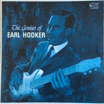 Album Earl Hooker: The Genius Of Earl Hooker