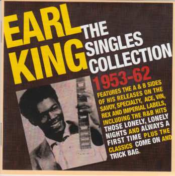 Album Earl King: The Singles Collection 1953 - 1962