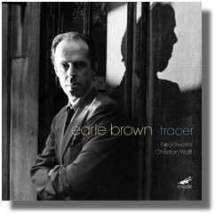 Album Earle Brown: Tracer