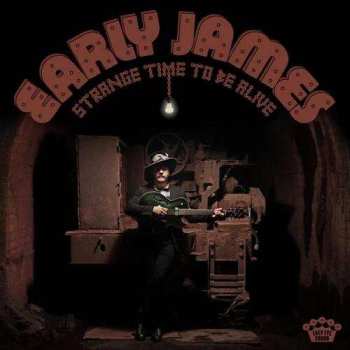 CD Early James: Strange Time To Be Alive 495641