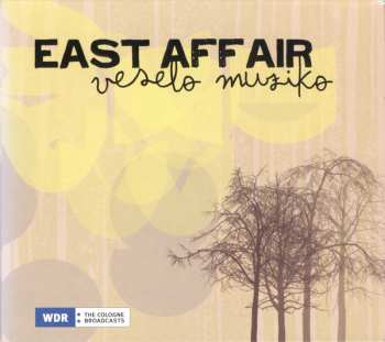 Album East Affair: Veselo Muziko