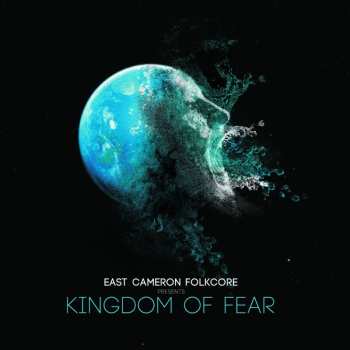 2LP East Cameron Folkcore: East Cameron Folkcore Presents Kingdom Of Fear 595595