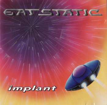 Eat Static: Implant