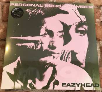 Album Eazyhead: Personal Echo Chamber