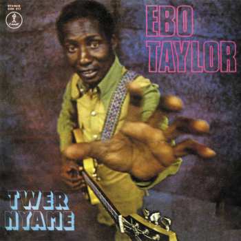 LP Ebo Taylor: Twer Nyame  591142