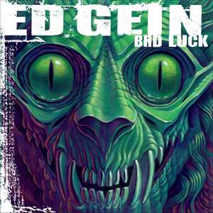 Ed Gein: Bad Luck