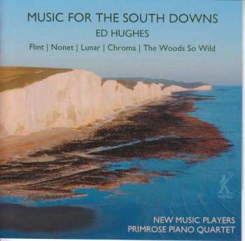 CD Ed Hughes: Music For The South Downs 558584