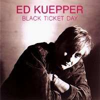 Album Ed Kuepper: Black Ticket Day