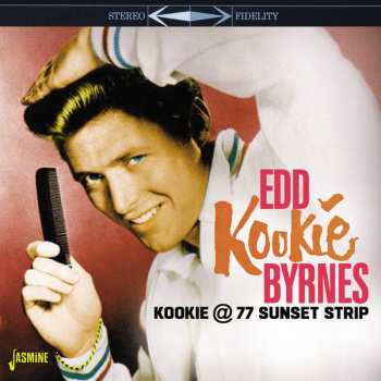 Album Edd "Kookie" Byrnes: Kookie @ 77 Sunset Strip