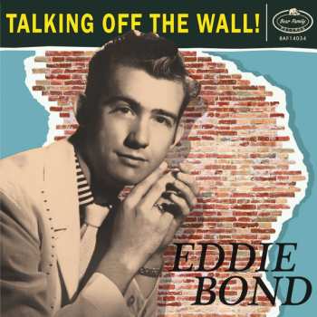 Album Eddie Bond: Talking Off The Wall!