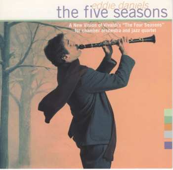 Album Eddie Daniels: The Five Seasons