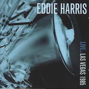 Album Eddie Harris: All The Way Live