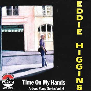 Album Eddie Higgins: Time On My Hands