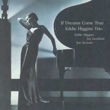 LP The Eddie Higgins Trio: If Dreams Come True Vol.2 LTD 463105