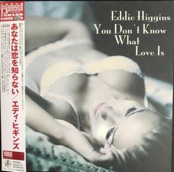 2LP Eddie Higgins: You Don't Know What Love Is LTD 579021