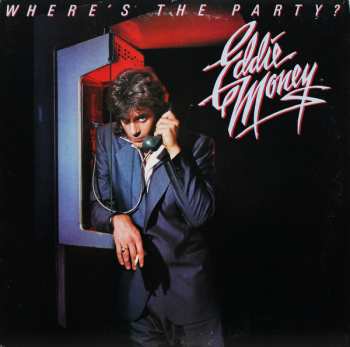 Album Eddie Money: Where's The Party?