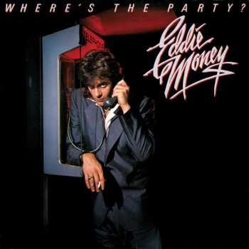 CD Eddie Money: Where's The Party? 654632