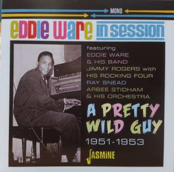 Album Eddie Ware: A Pretty Wild Guy - 1951-1953