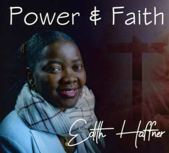 Album Edith Haffner: Power & Faith