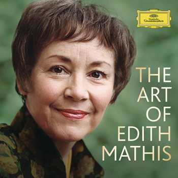 Album Edith MAthis: The Art Of Edith Mathis