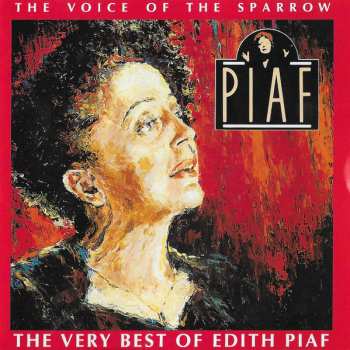 CD Edith Piaf: The Voice Of The Sparrow:  The Very Best Of Edith Piaf 634458