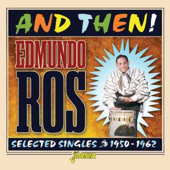 Album Edmundo Ros: And Then: Selected Singles 1950