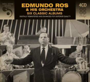 4CD Edmundo Ros & His Orchestra: Six Classic Albums DLX 426560