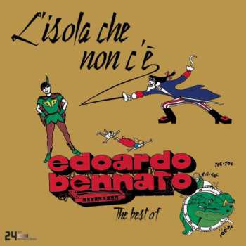 Album Edoardo Bennato: L'Isola Che Non C'è - The Best Of