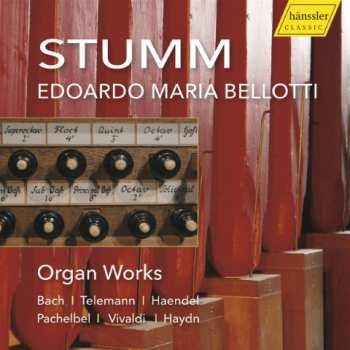 Album Edoardo Bellotti: Stumm-orgeln Der Schlosskirche Meisenheim Am Glan & Matthias-kirche Bad Sobernheim An Der Nahe