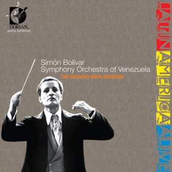 Simón Bolívar Symphony Orchestra Of Venezuela: Latin America Alive