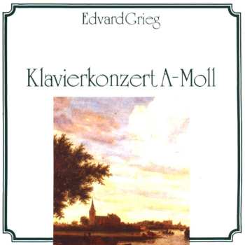 CD Edvard Grieg: Klavierkonzert A-Moll 494239