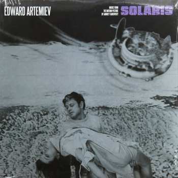 Album Эдуард Артемьев: Solaris - Music From The Motion Picture By Andrey Tarkovsky