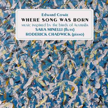 Roderick Chadwick: Where Song Was Born