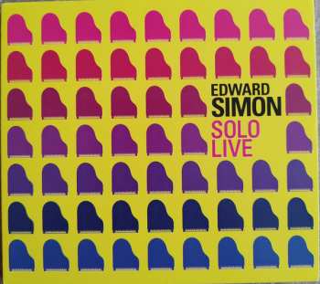 Album Edward Simon: Solo Live