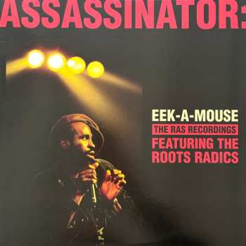 Album Eek-A-Mouse: Assassinator: The Ras Recordings 