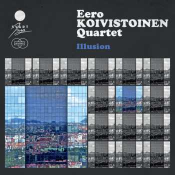 Eero Koivistoinen Quartet: Illusion