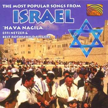 CD Effi Netzer And Beit Rothchild Singers And Band: The Most Popular Songs From Israel 458588