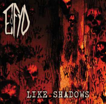 Album Efyd: Like Shadows