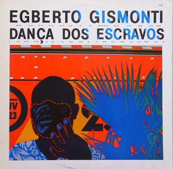 Album Egberto Gismonti: Dança Dos Escravos