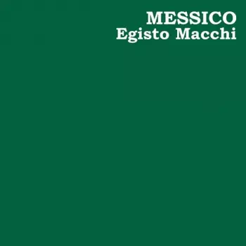 Egisto Macchi: Messico