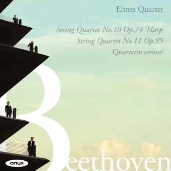 String Quartet No. 10 Op. 74 'Harp'; String Quartet No. 11 Op. 95 'Quartetto Serioso'