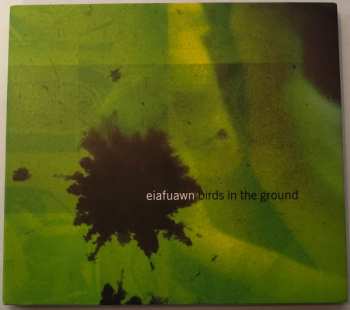 CD Eiafuawn: Birds In The Ground 673067