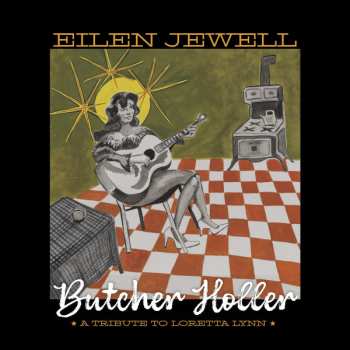 LP Eilen Jewell: Butcher Holler (A Tribute To Loretta Lynn) 646238