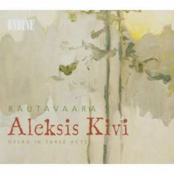 2CD Einojuhani Rautavaara: Aleksis Kivi (Opera In Three Acts) 442979