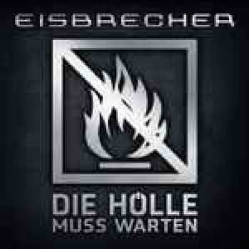 2LP Eisbrecher: Die Hölle Muss Warten LTD 577947