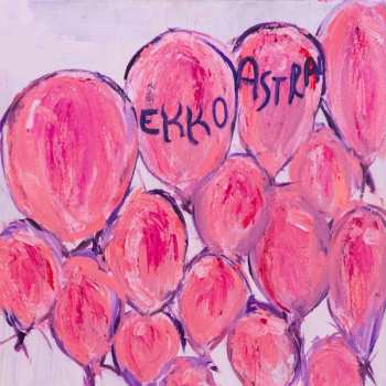 Album Ekko Astral: Pink Balloons